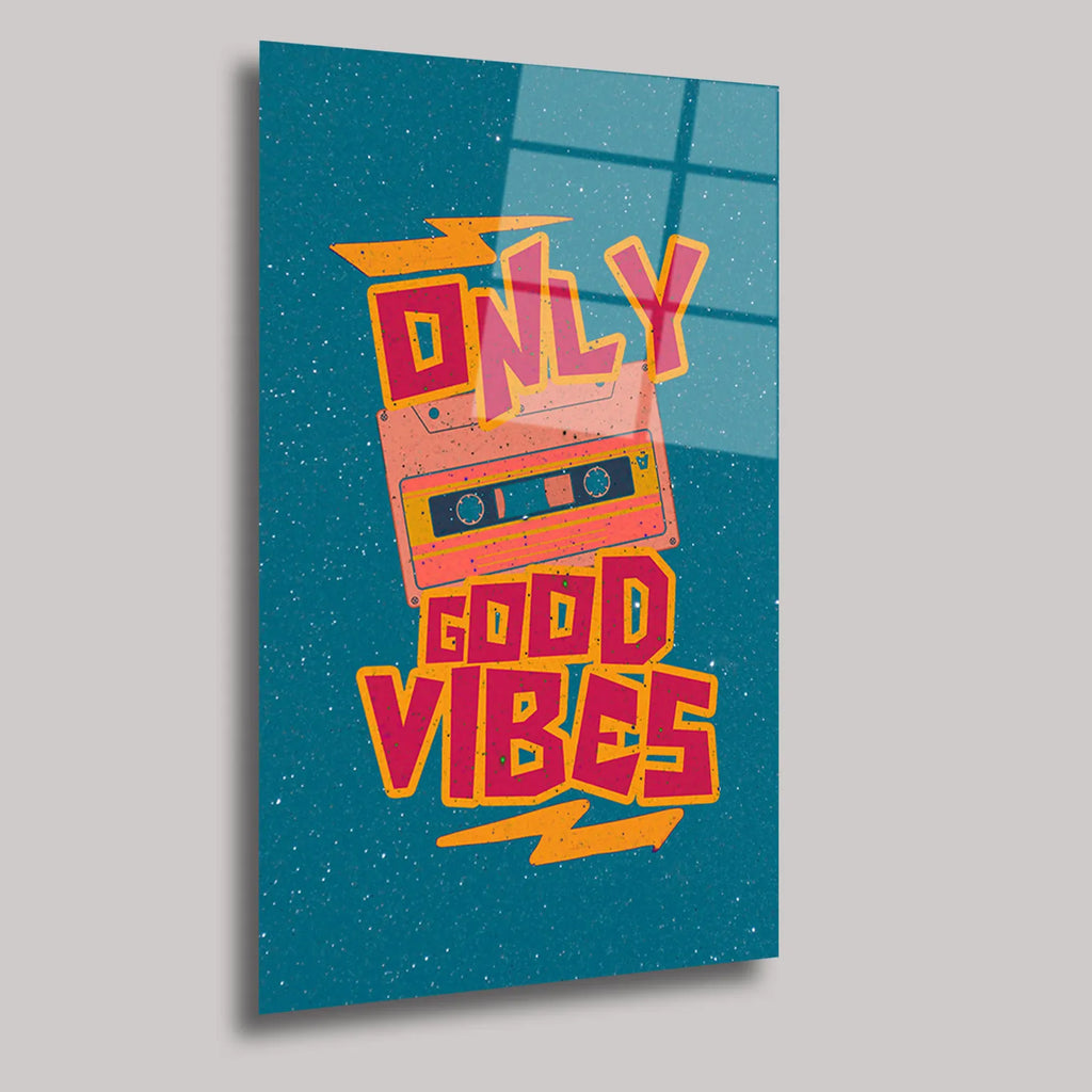 ONLY GOOD VIBES - CAM TABLO - DEG0251